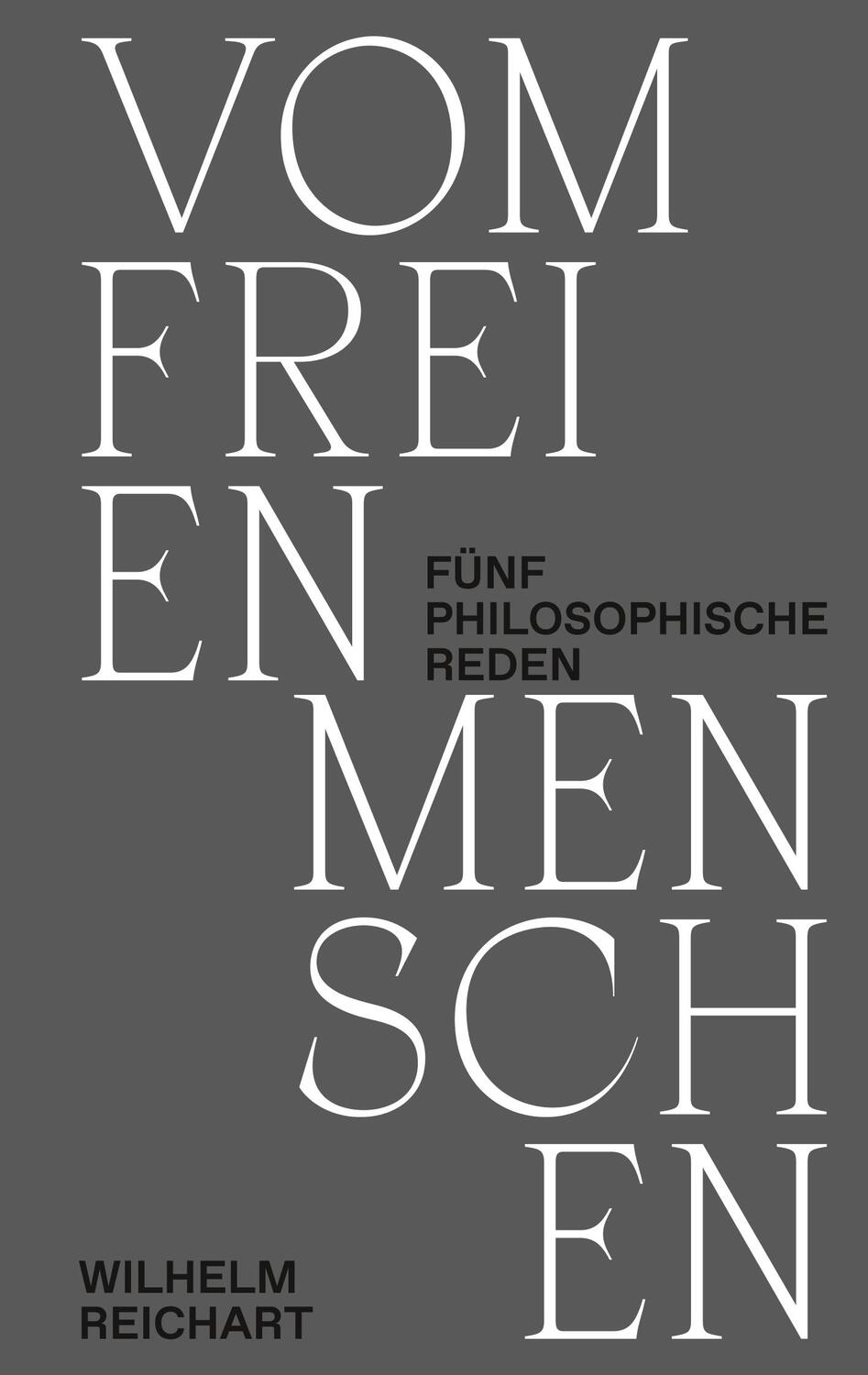 Cover: 9783752854886 | Vom freien Menschen | Fünf philosophische Reden | Wilhelm Reichart