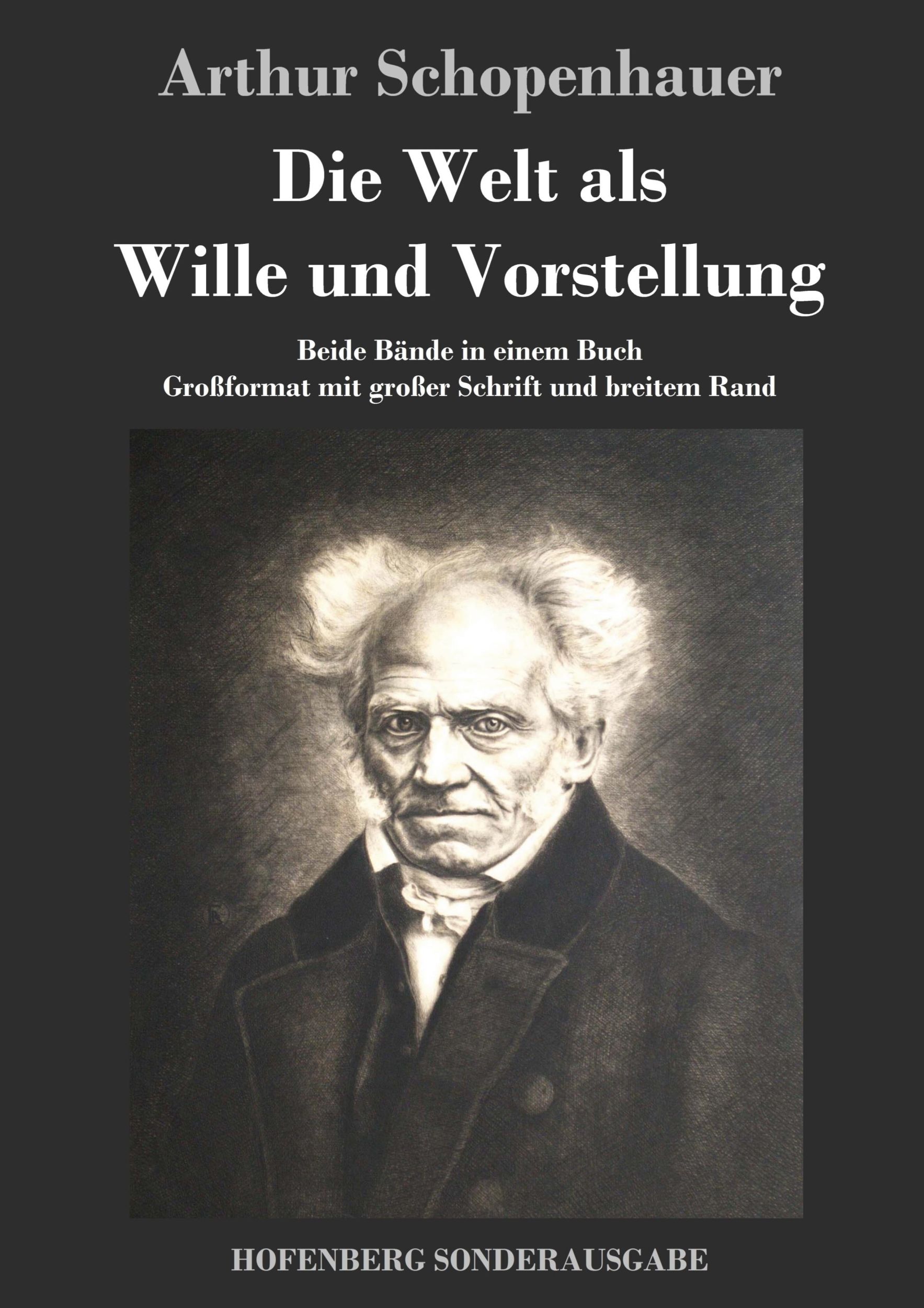 Cover: 9783843017206 | Die Welt als Wille und Vorstellung | Arthur Schopenhauer | Buch | 2016