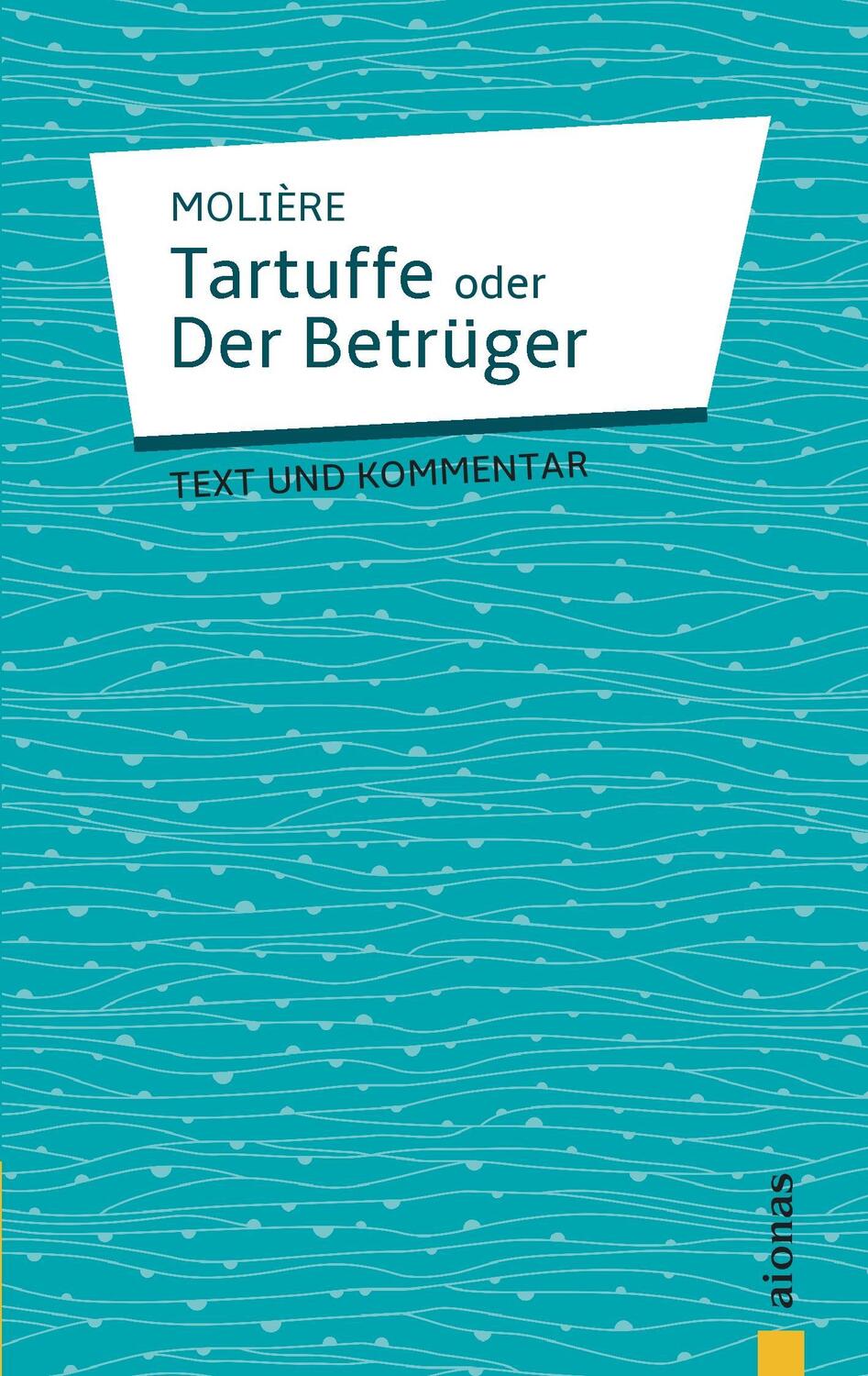 Cover: 9783946571551 | Tartuffe: oder Der Betrüger. Komödie in fünf Aufzügen | Molière | Buch