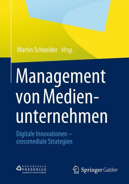 Cover: 9783834942555 | Management von Medienunternehmen | Martin Schneider | Taschenbuch