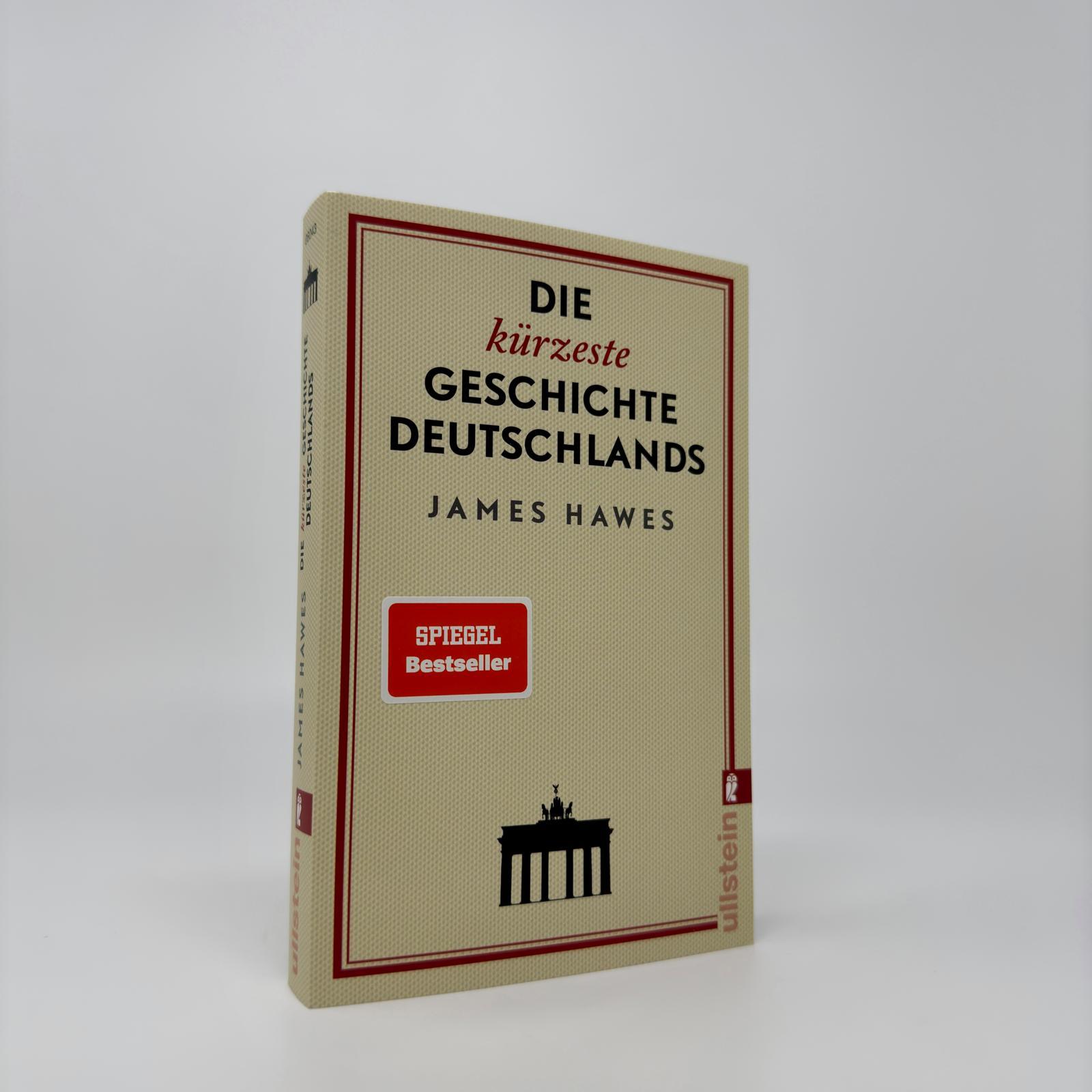 Bild: 9783548060439 | Die kürzeste Geschichte Deutschlands | James Hawes | Taschenbuch