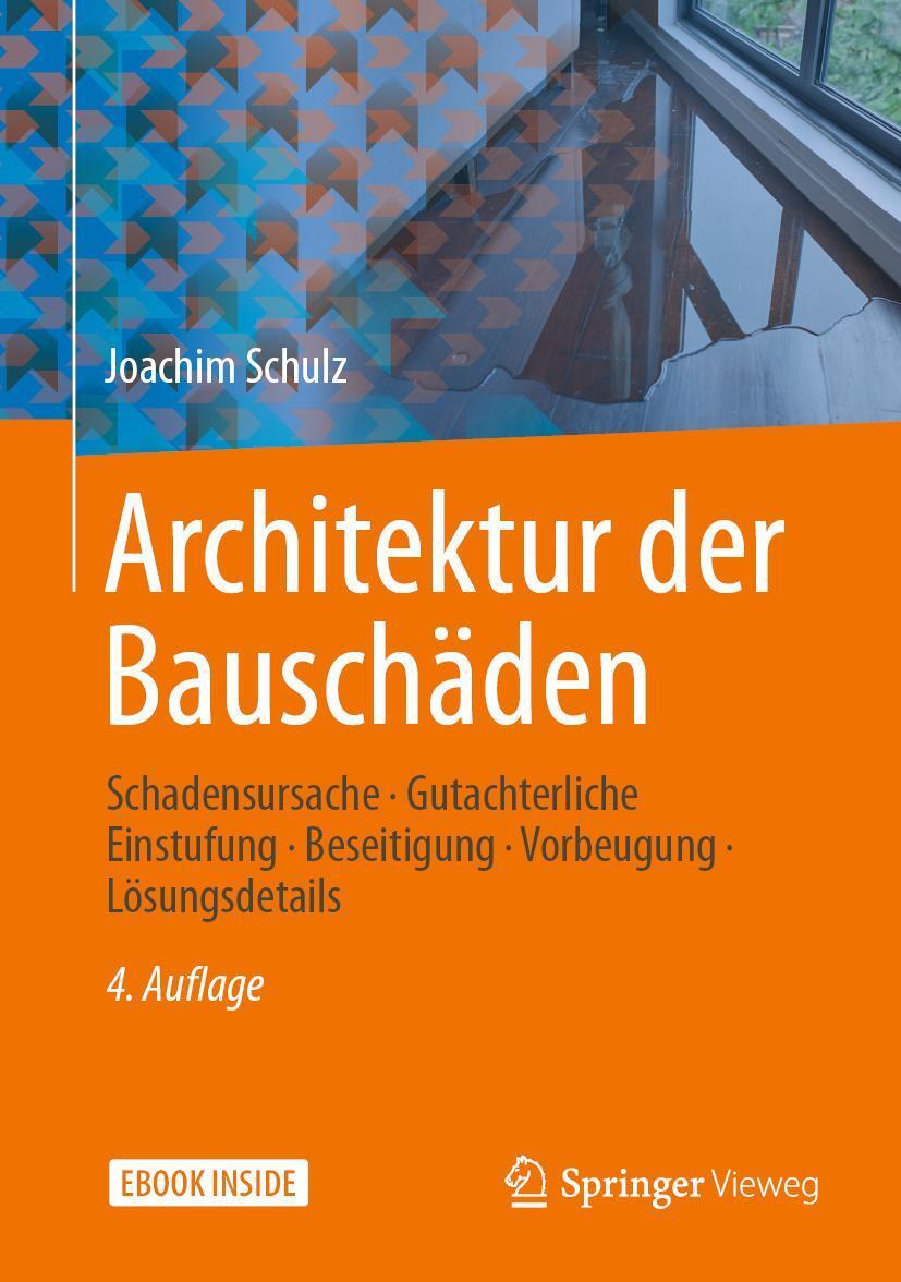Cover: 9783658276539 | Architektur der Bauschäden | Joachim Schulz | Buch | Book + eBook