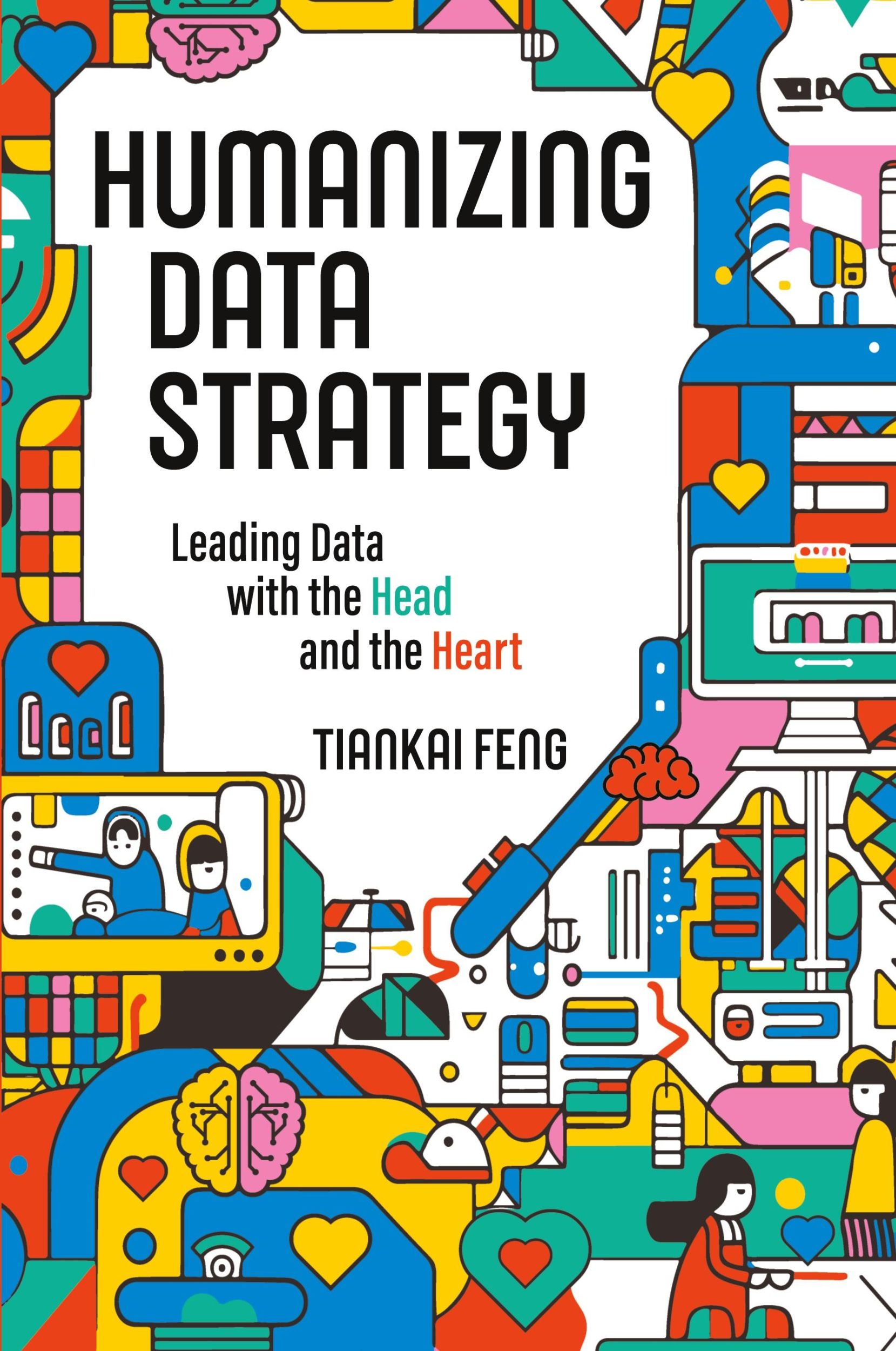 Cover: 9781634625159 | Humanizing Data Strategy | Tiankai Feng | Taschenbuch | Paperback