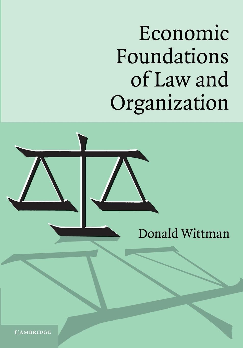 Cover: 9780521685245 | Economic Foundations of Law and Organization | Donald Wittman | Buch