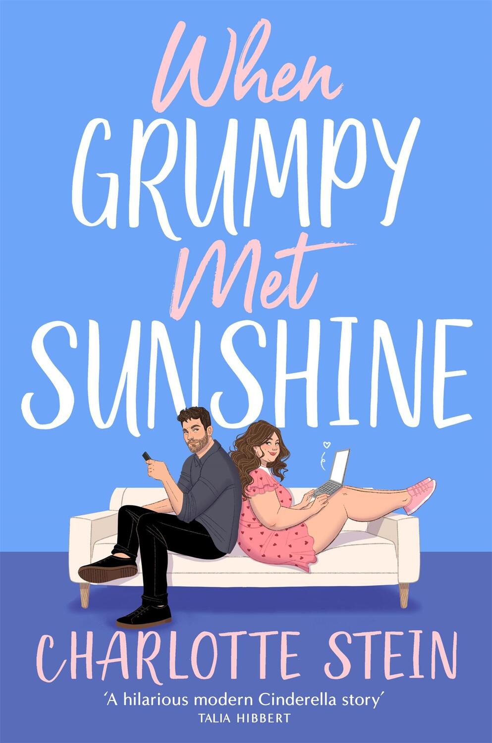 Cover: 9781035038121 | When Grumpy Met Sunshine | Charlotte Stein | Taschenbuch | 320 S.