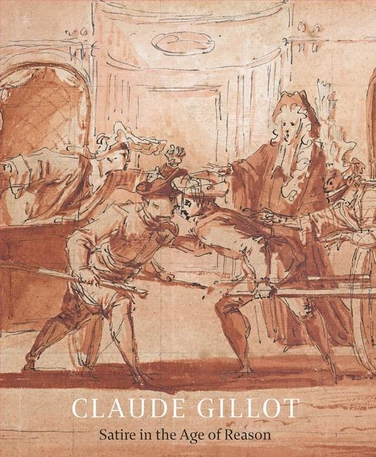 Cover: 9781913645373 | Claude Gillot | Satire in the Age of Reason | Jennifer Tonkovich