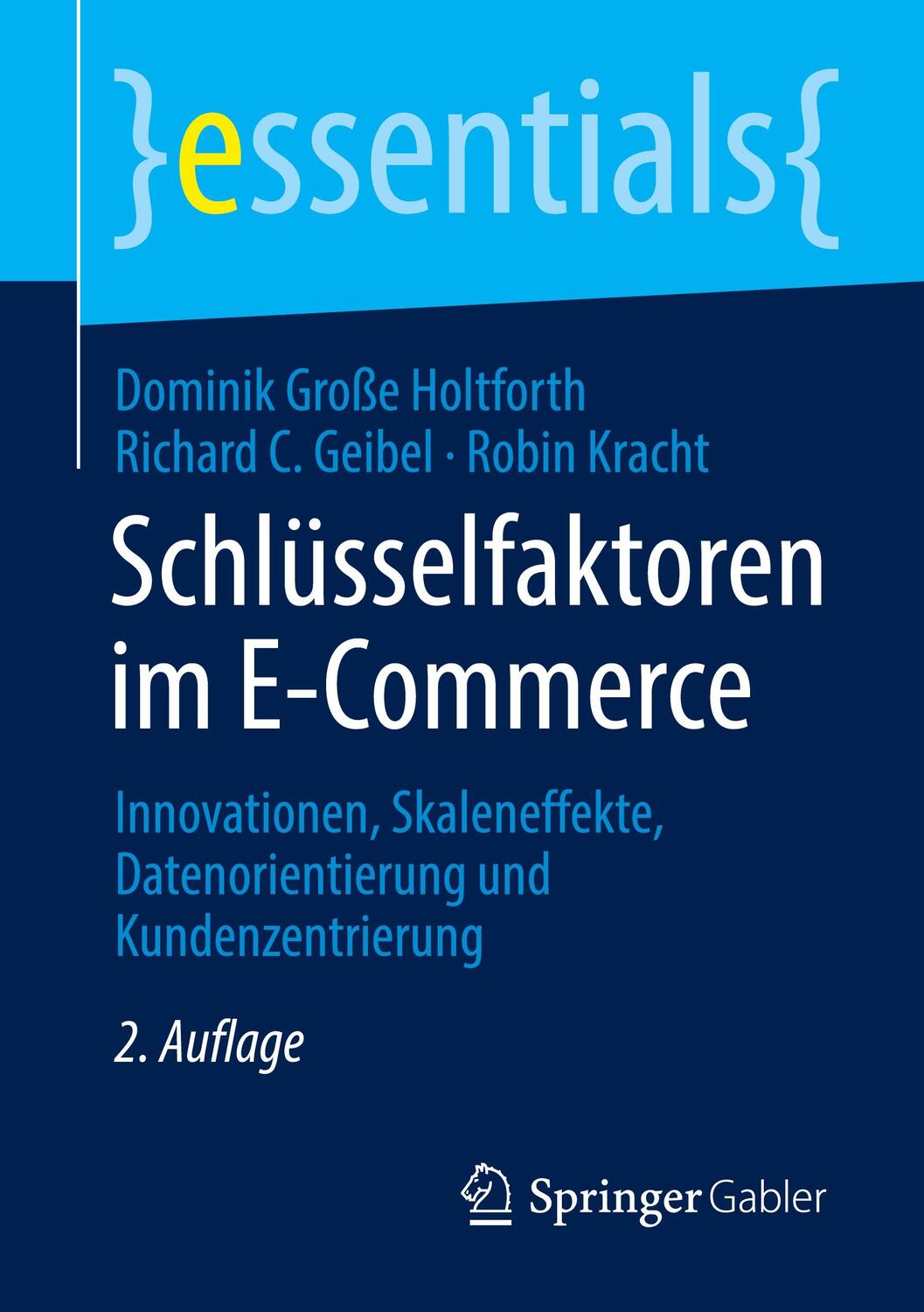 Cover: 9783658319588 | Schlüsselfaktoren im E-Commerce | Dominik Große Holtforth (u. a.)