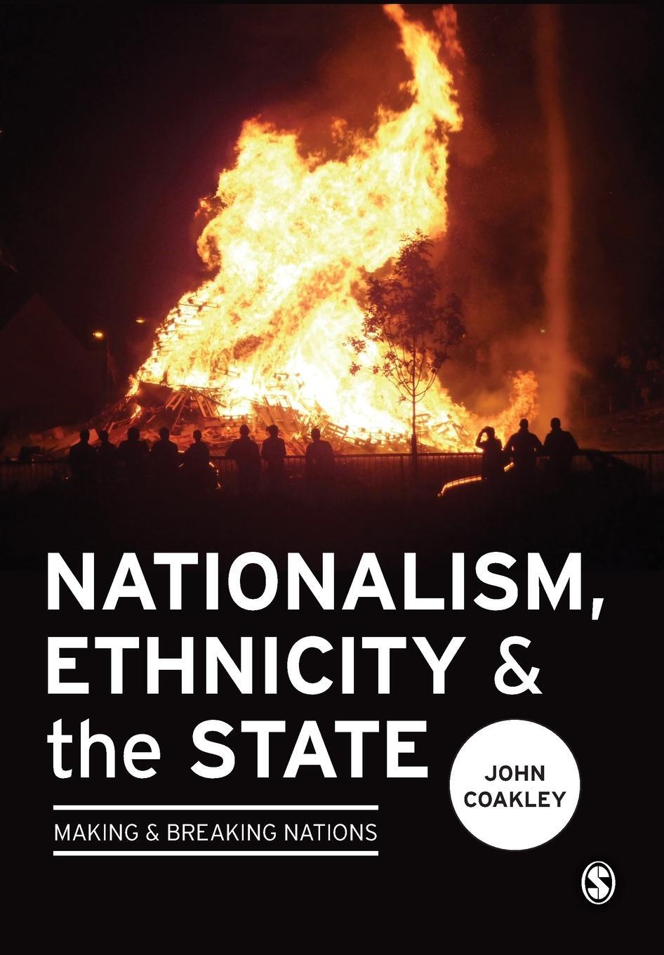 Cover: 9781446247433 | Nationalism, Ethnicity and the State | John Coakley | Taschenbuch