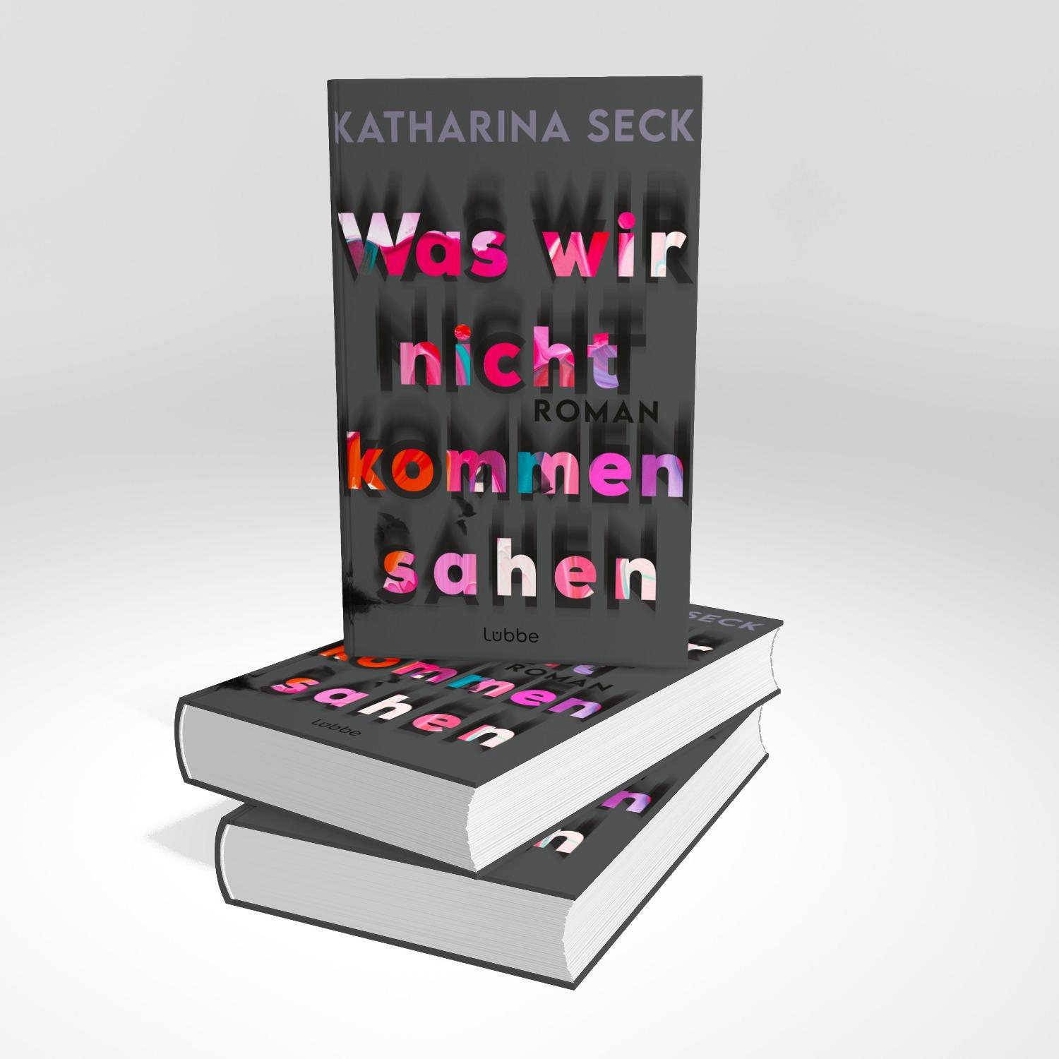 Bild: 9783757700690 | Was wir nicht kommen sahen | Roman | Katharina Seck | Buch | 368 S.