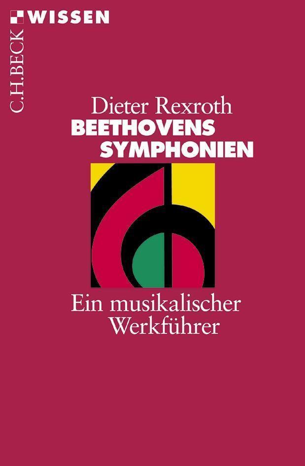 Cover: 9783406448096 | Beethovens Symphonien | Ein musikalischer Werkführer | Dieter Rexroth