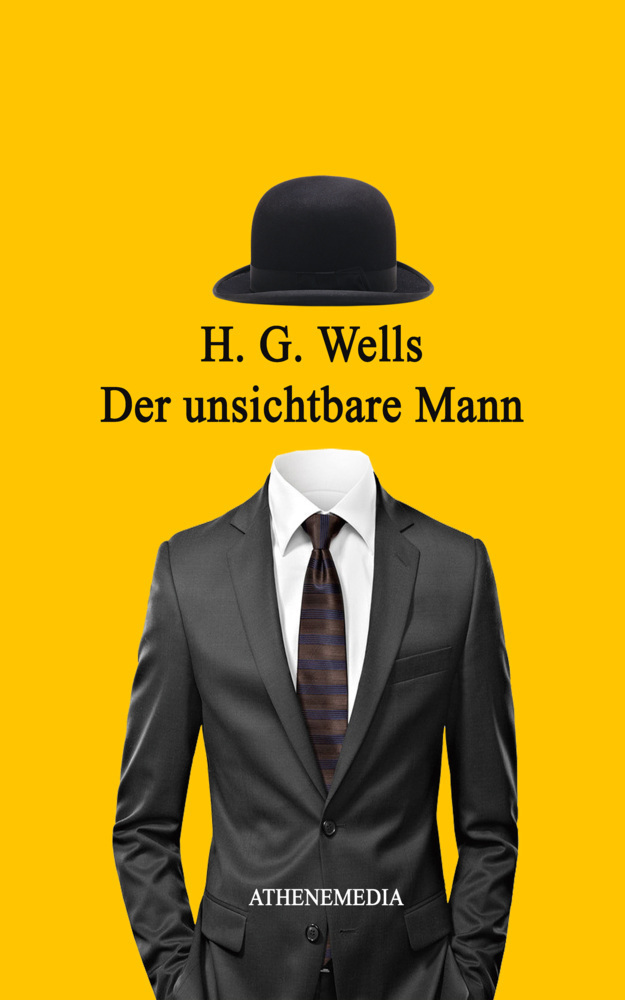 Cover: 9783869924304 | Der unsichtbare Mann | H. G. Wells | Taschenbuch | AtheneMedia