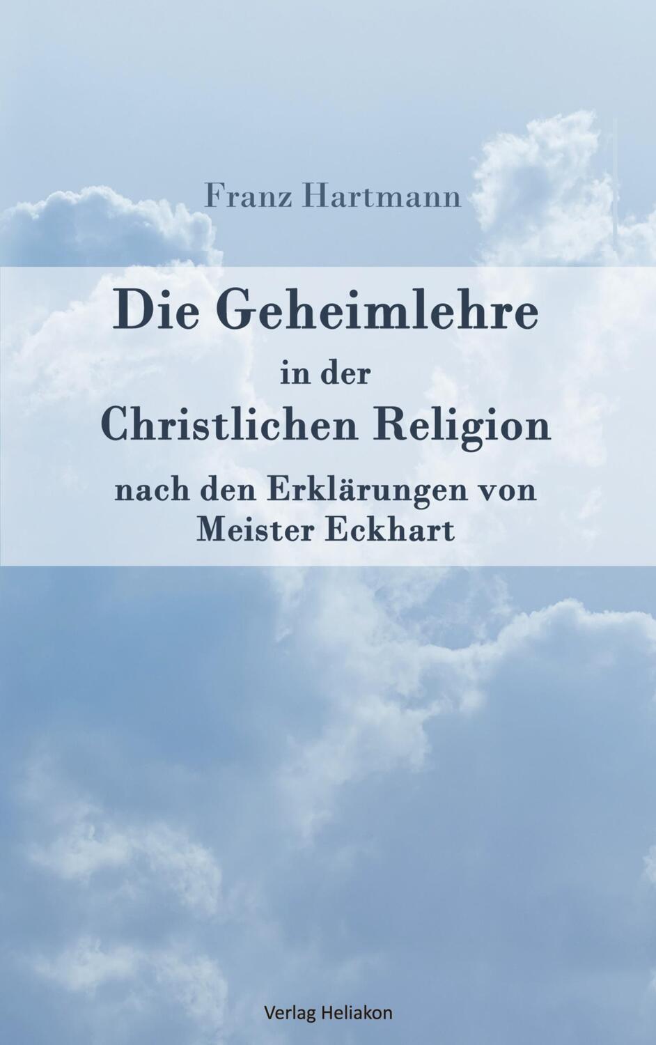 Cover: 9783949496516 | Die Geheimlehre in der Christlichen Religion nach den Erklärungen...