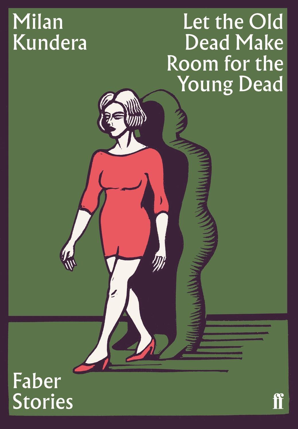 Cover: 9780571356904 | Let the Old Dead Make Room for the Young Dead | Faber Stories | Buch