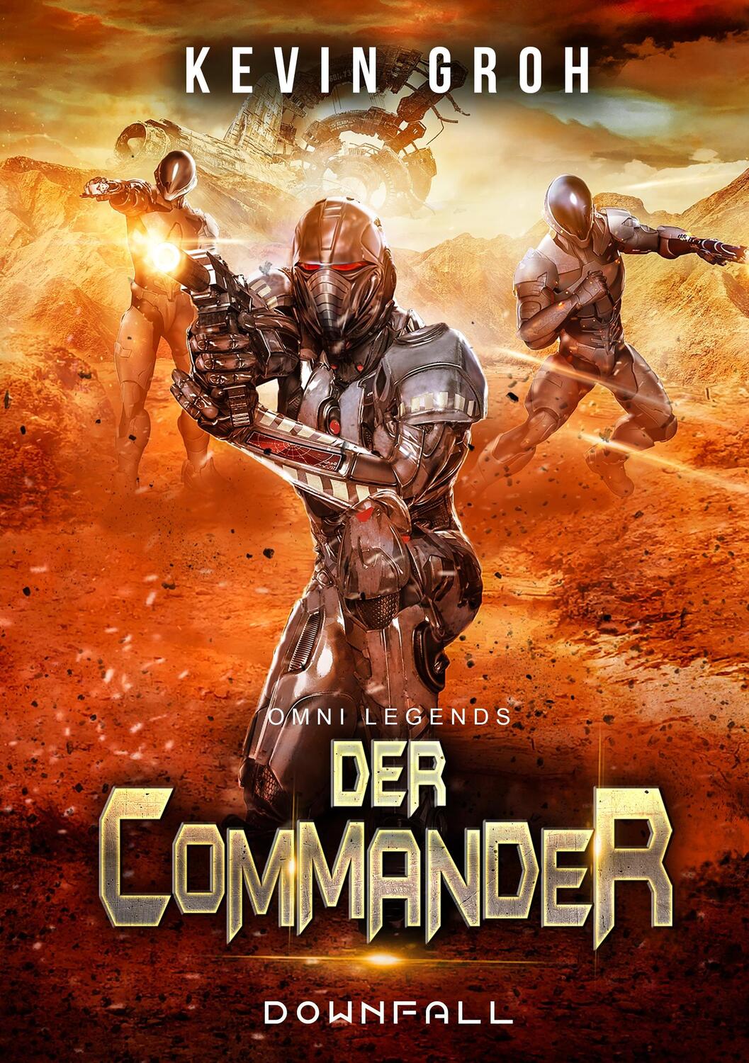Cover: 9783748185192 | Omni Legends - Der Commander | Downfall | Kevin Groh | Taschenbuch