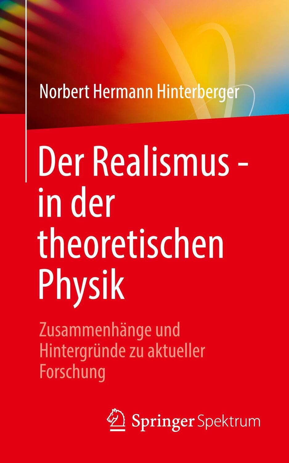 Cover: 9783662676943 | Der Realismus - in der theoretischen Physik | Hinterberger | Buch