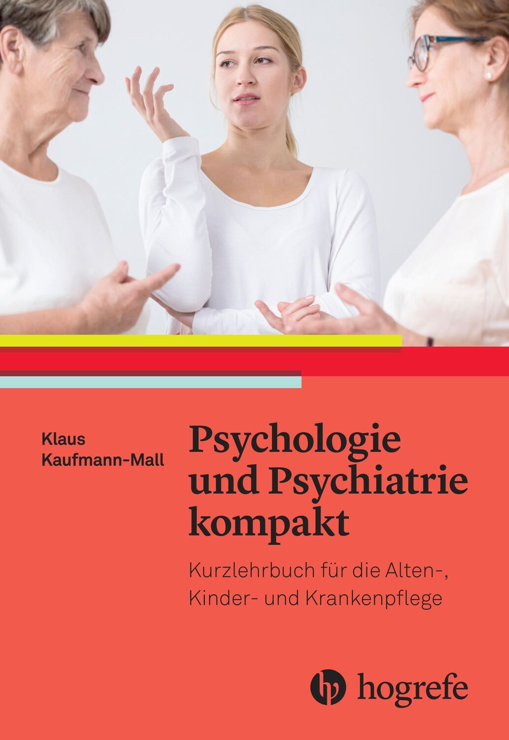 Cover: 9783456855769 | Psychologie und Psychiatrie kompakt | Klaus Kaufmann-Mall | Buch