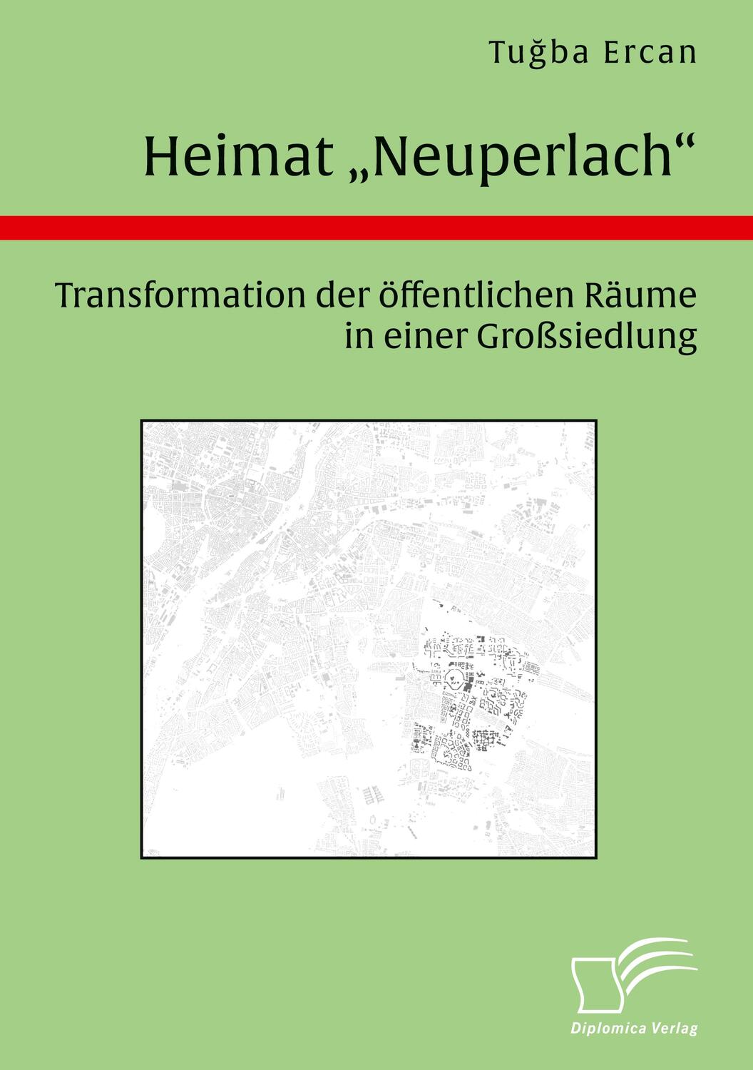 Cover: 9783961468379 | Heimat "Neuperlach". Transformation der öffentlichen Räume in einer...