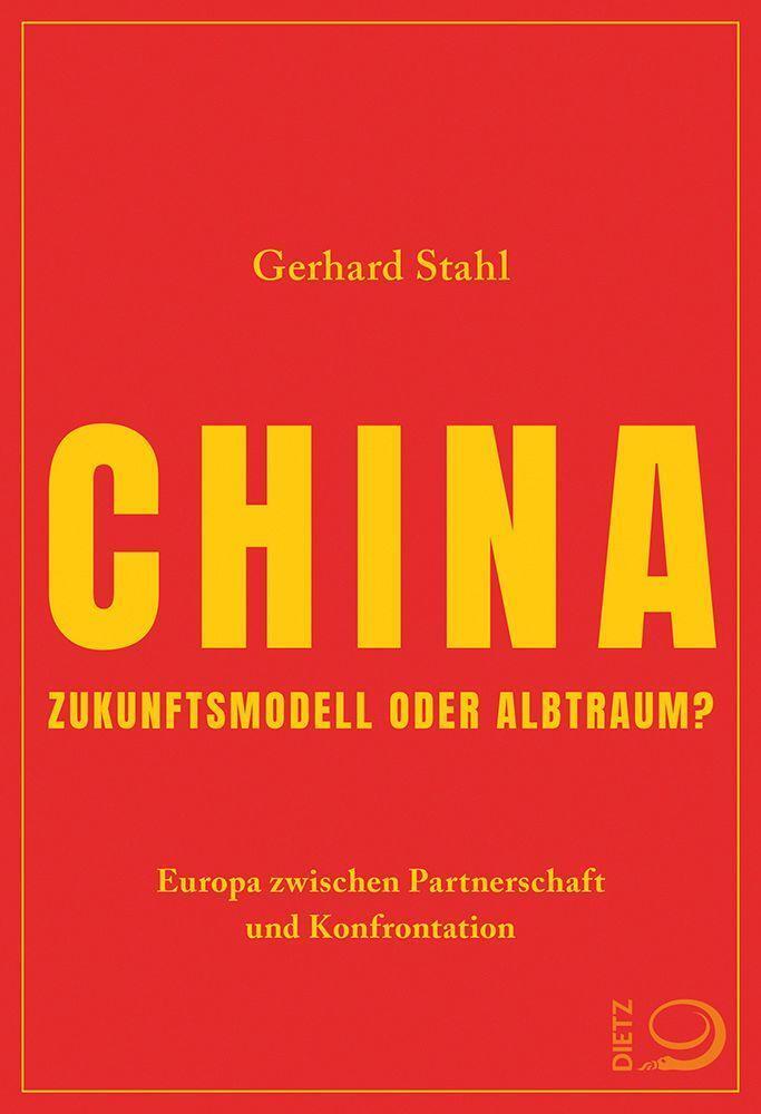 Cover: 9783801206376 | China | Gerhard Stahl | Taschenbuch | Deutsch | 2022 | Dietz, J H