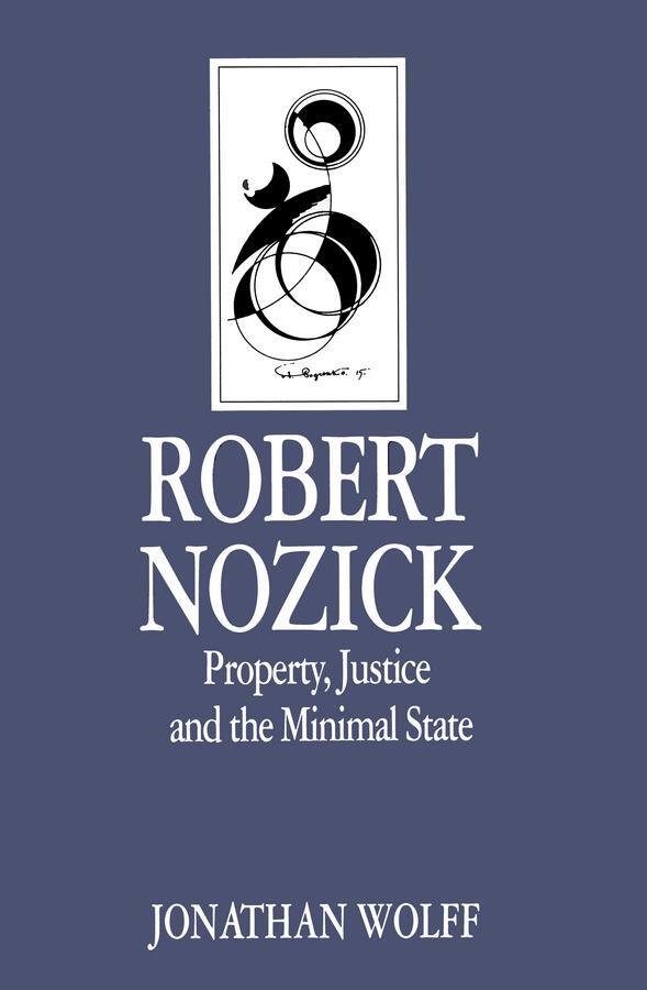 Cover: 9780745606033 | Robert Nozick | Property, Justice and the Minimal State | Wolff | Buch