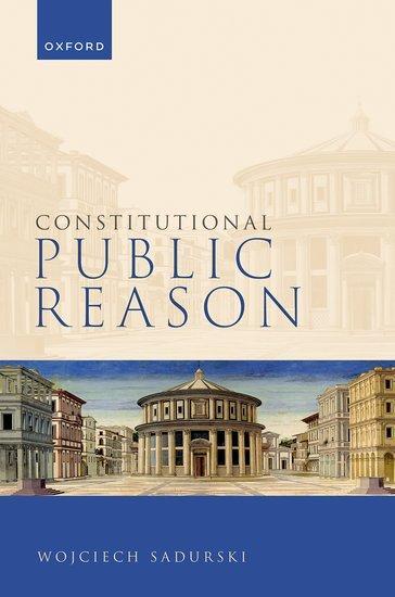 Cover: 9780192869678 | Constitutional Public Reason | Wojciech Sadurski | Buch | Gebunden
