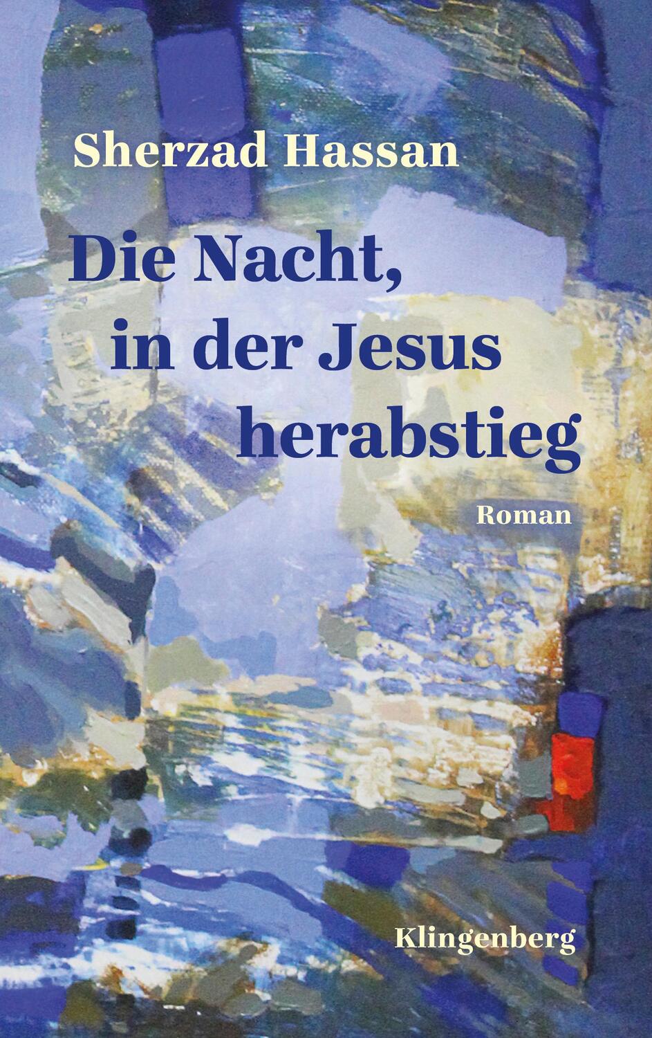 Cover: 9783903284135 | Die Nacht, in der Jesus herabstieg | Sherzad Hassan | Taschenbuch