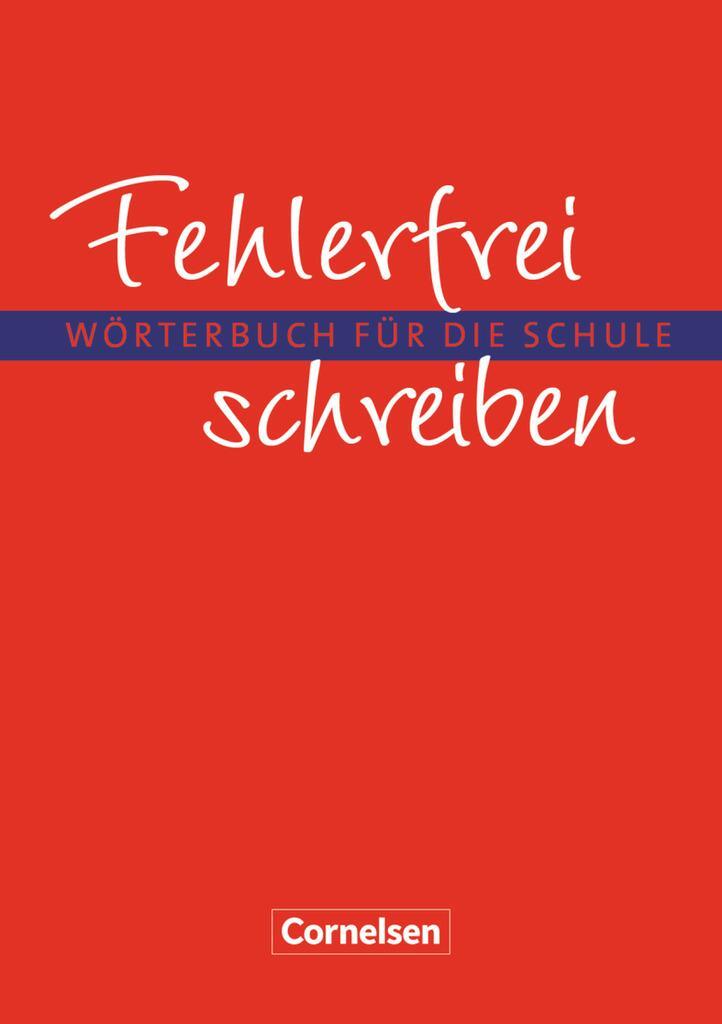 Cover: 9783464606667 | Fehlerfrei schreiben. Wörterbuch für die Schule. Neubearbeitung | Buch