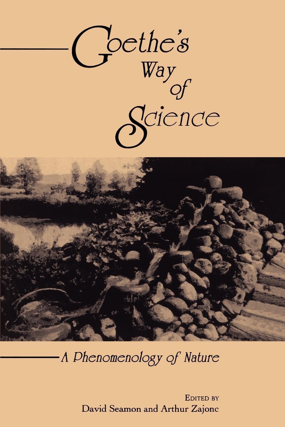 Cover: 9780791436820 | Goethe's Way of Science | A Phenomenology of Nature | Arthur Zajonc