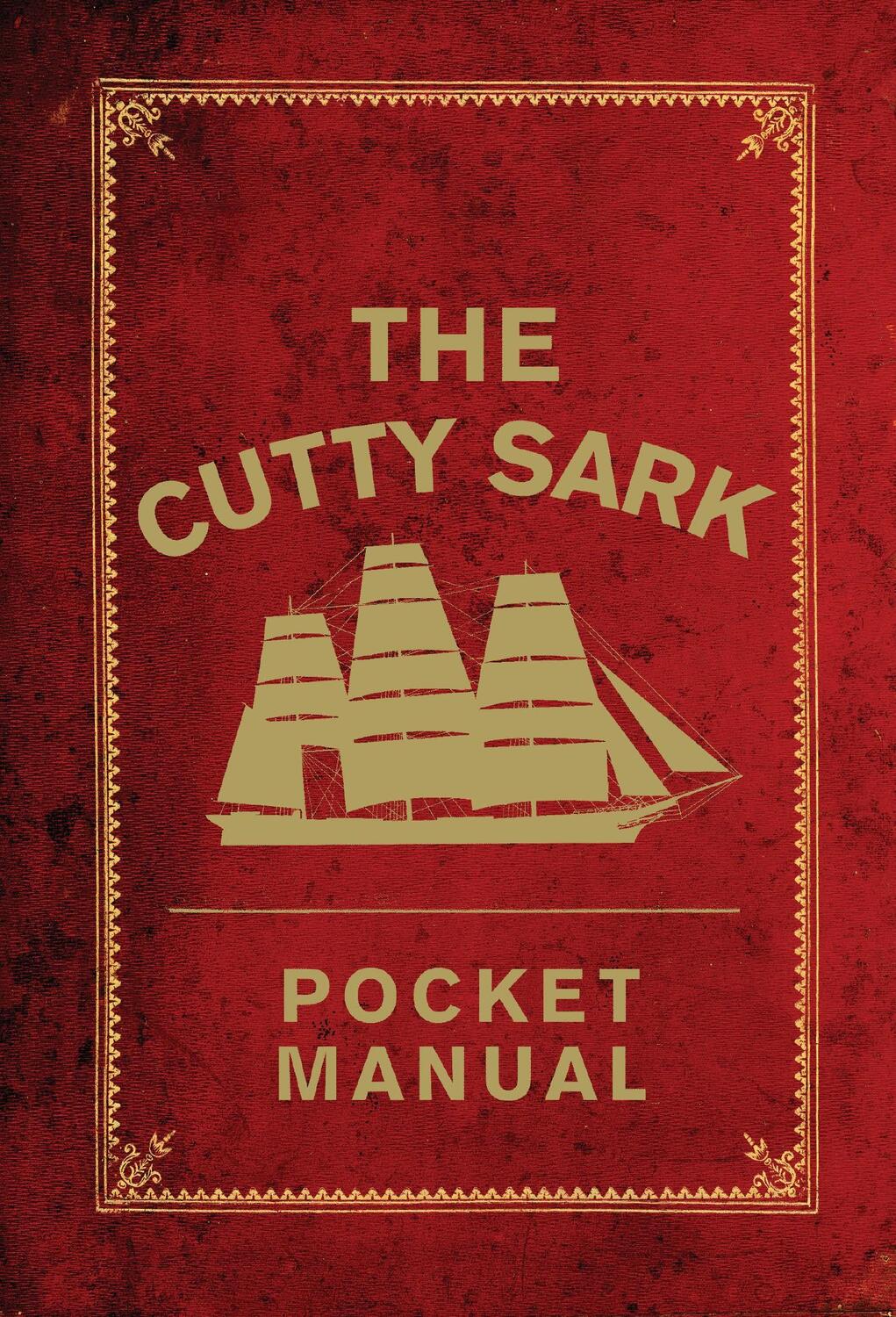Cover: 9781472831422 | The Cutty Sark Pocket Manual | National Maritime Museum (u. a.) | Buch