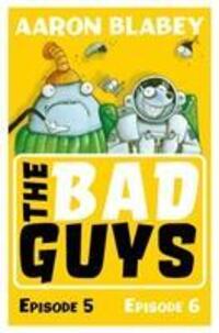 Cover: 9781407192079 | The Bad Guys: Episode 5&6 | Aaron Blabey | Taschenbuch | The Bad Guys