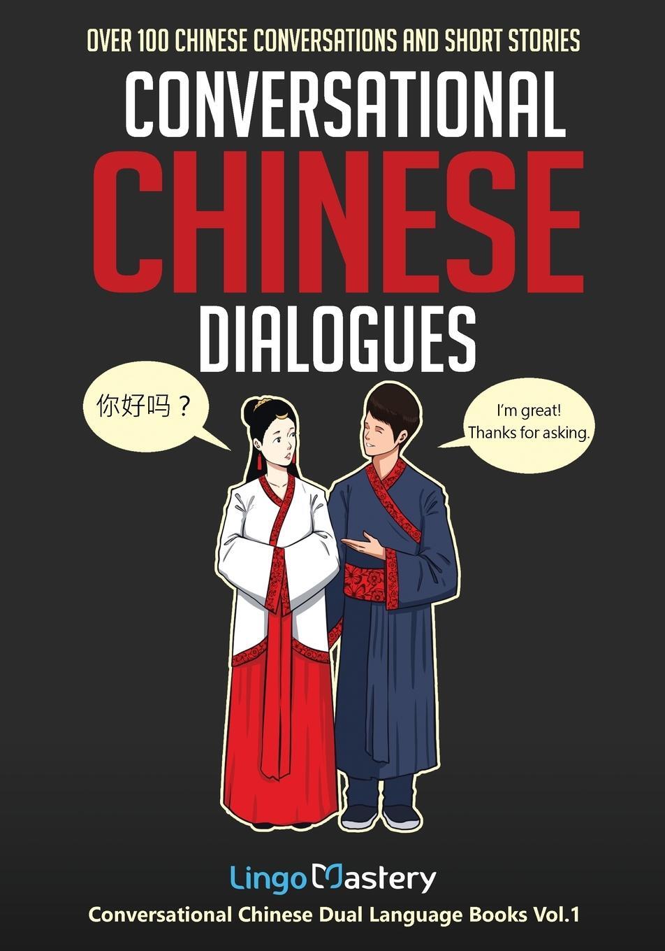 Cover: 9781951949051 | Conversational Chinese Dialogues | Lingo Mastery | Taschenbuch | 2020