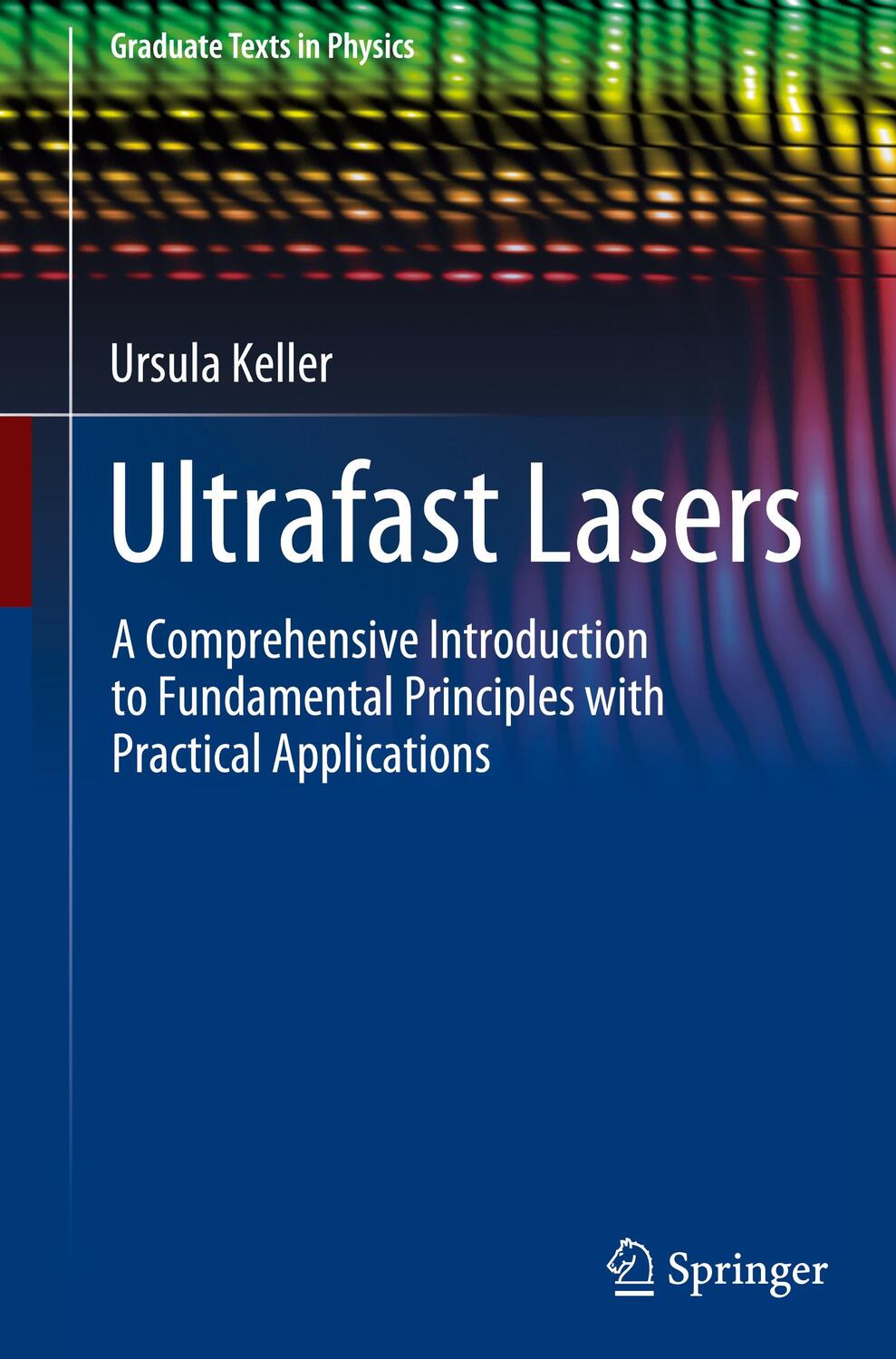 Cover: 9783030825317 | Ultrafast Lasers | Ursula Keller | Buch | Englisch | Springer