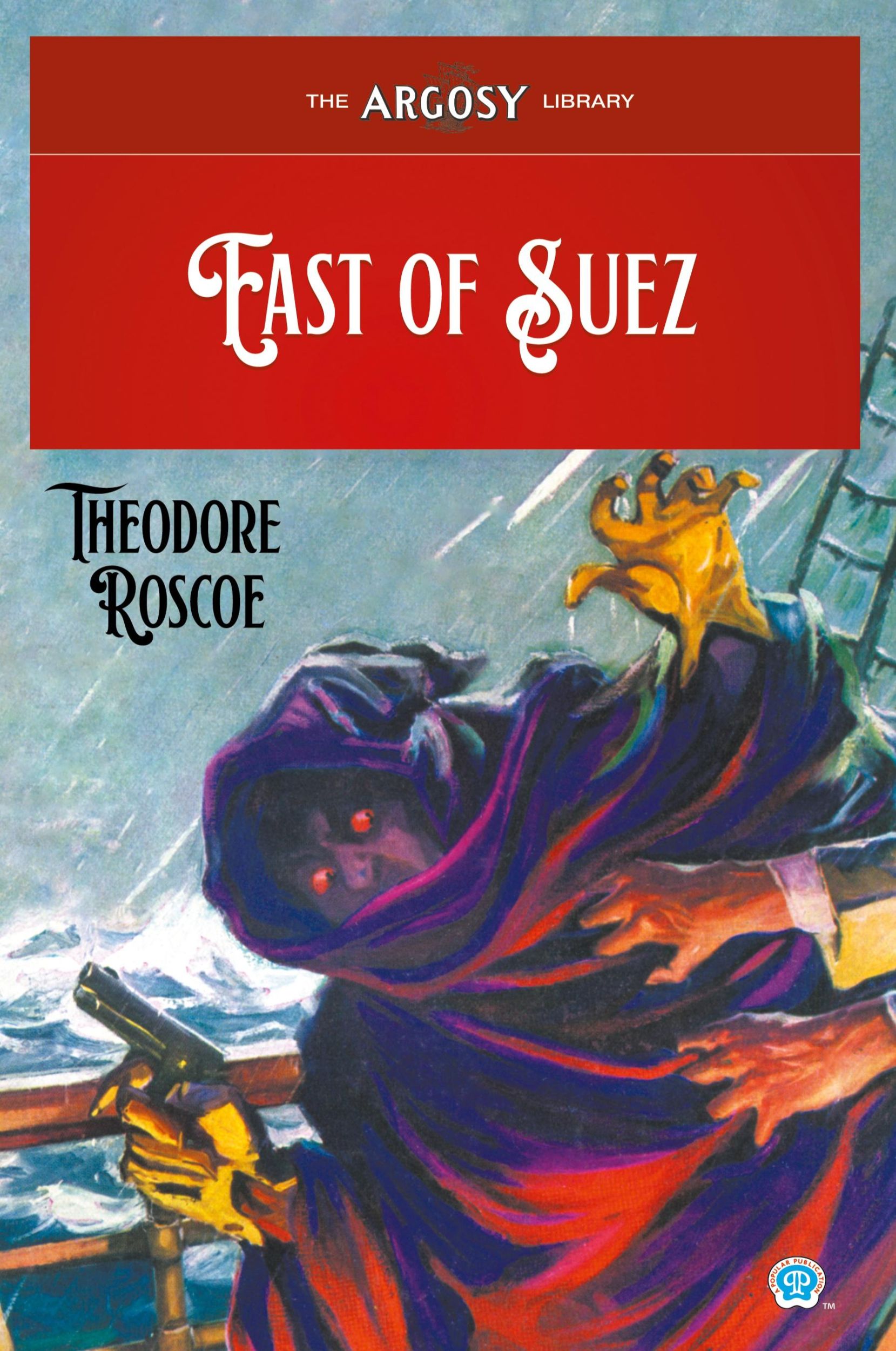 Cover: 9781618276766 | East of Suez | Theodore Roscoe | Taschenbuch | The Argosy Library