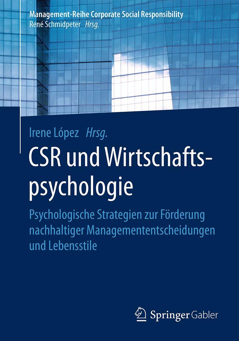 Cover: 9783662527450 | CSR und Wirtschaftspsychologie | Irene López | Taschenbuch | xii