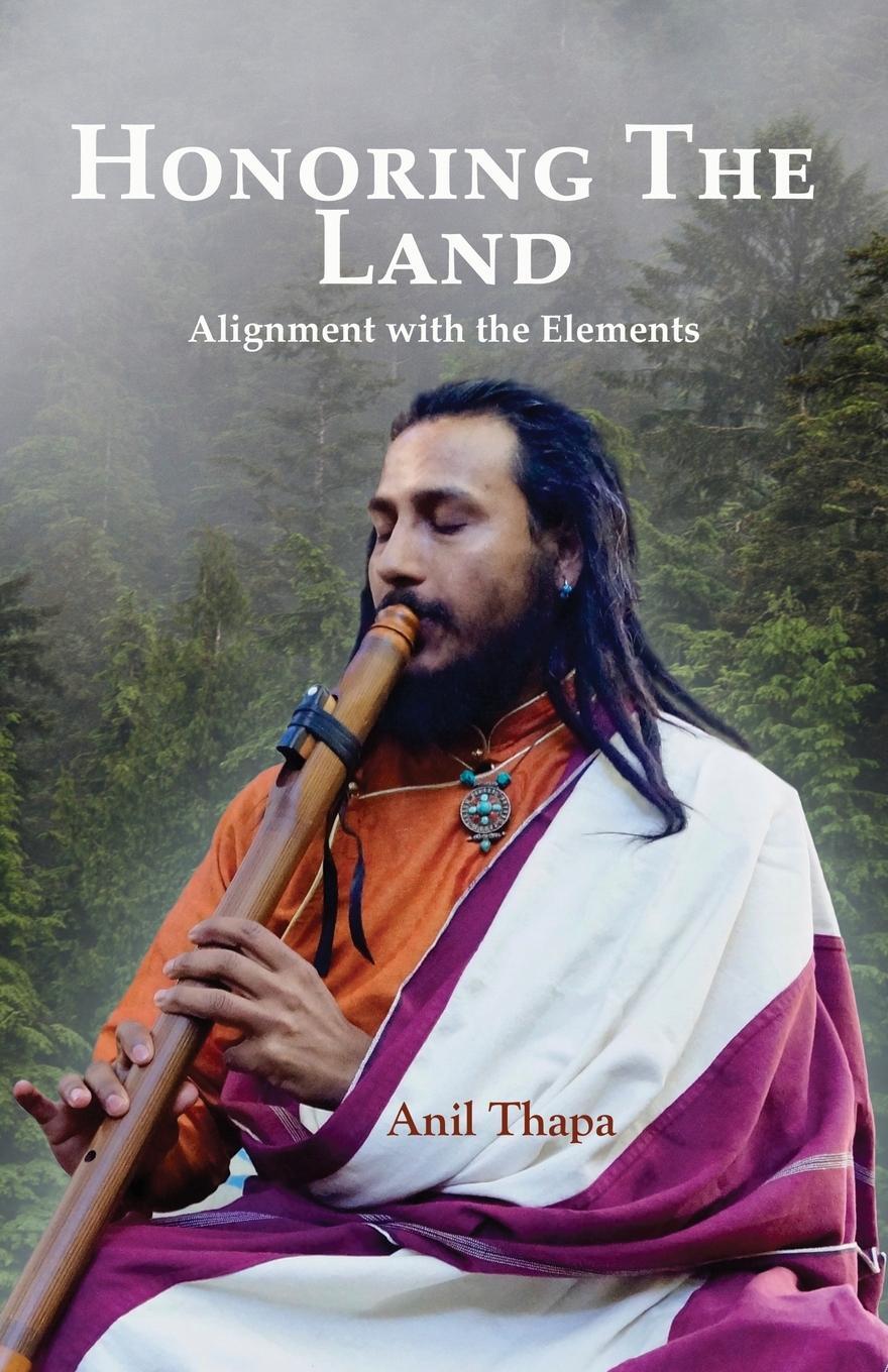 Cover: 9781631320828 | Honoring the Land | Anil Thapa | Taschenbuch | Paperback | Englisch