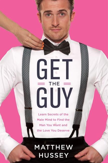 Cover: 9780062241740 | Get the Guy | Matthew Hussey | Buch | Englisch | 2013