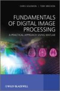 Cover: 9780470844731 | Fundamentals of Digital Image Processing | Chris Solomon (u. a.)