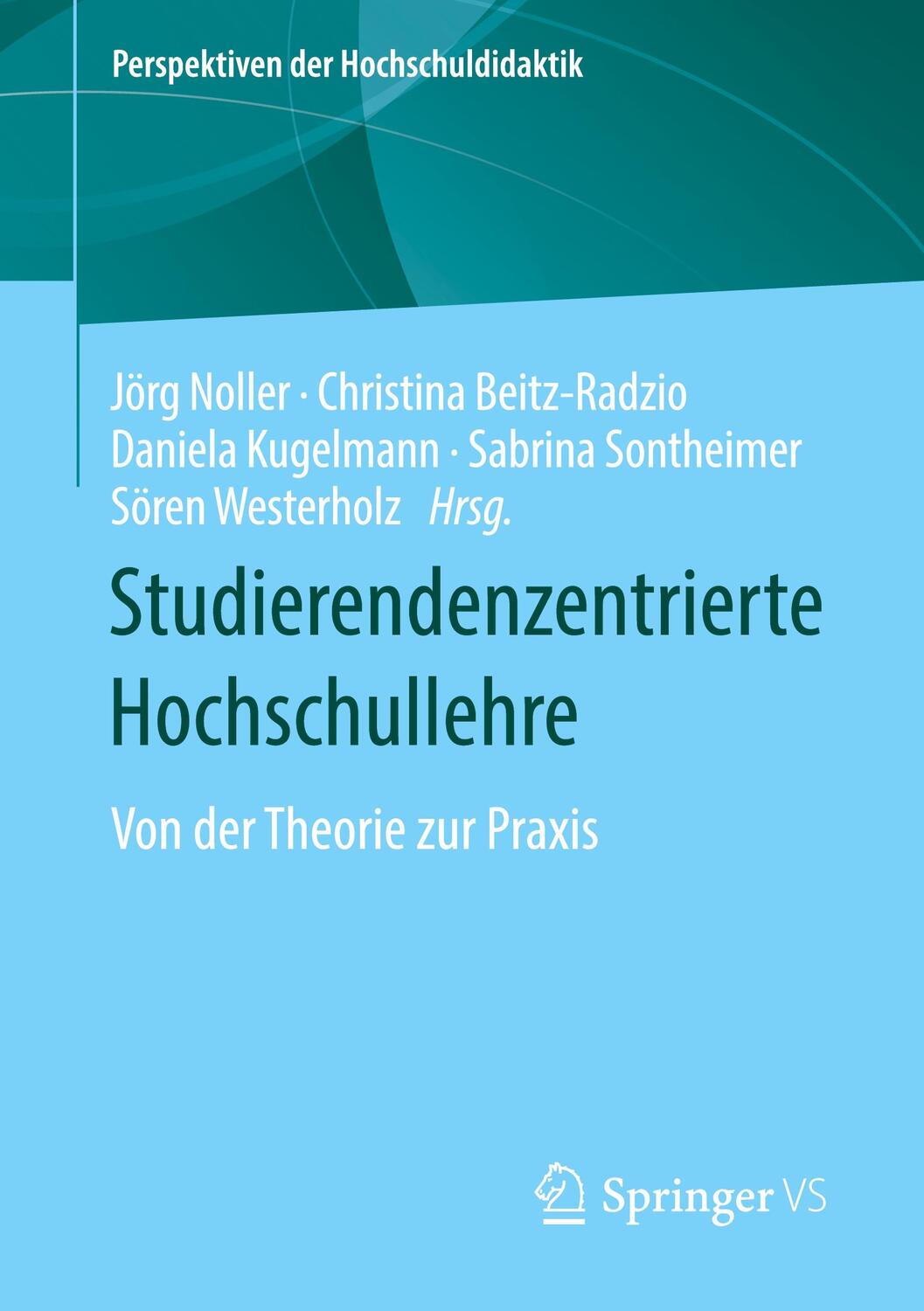 Cover: 9783658322045 | Studierendenzentrierte Hochschullehre | Von der Theorie zur Praxis