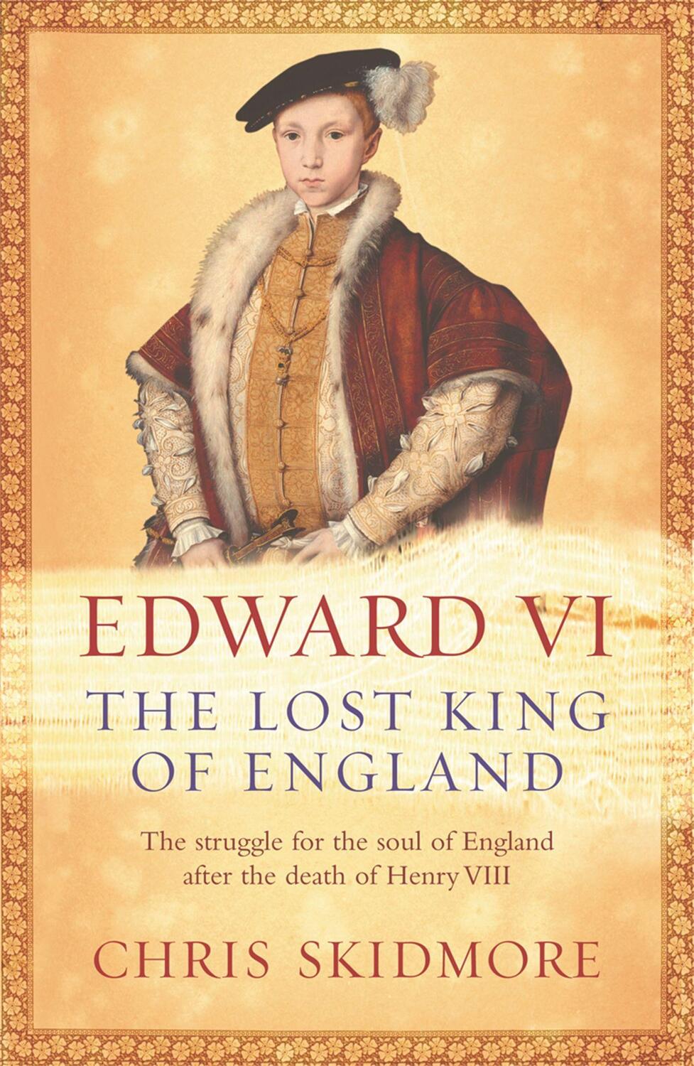 Cover: 9780753823514 | Edward VI | The Lost King of England | Chris Skidmore | Taschenbuch