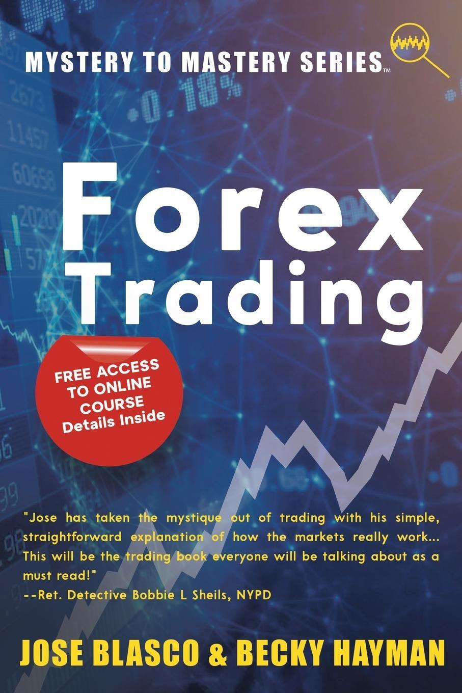 Cover: 9781956019575 | Mystery to Mastery Series | Forex Trading | Jose Blasco (u. a.) | Buch