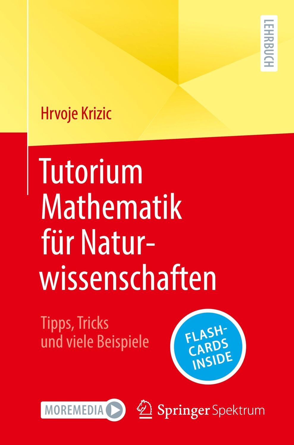 Cover: 9783662692202 | Tutorium Mathematik für Naturwissenschaften | Hrvoje Krizic | Bundle