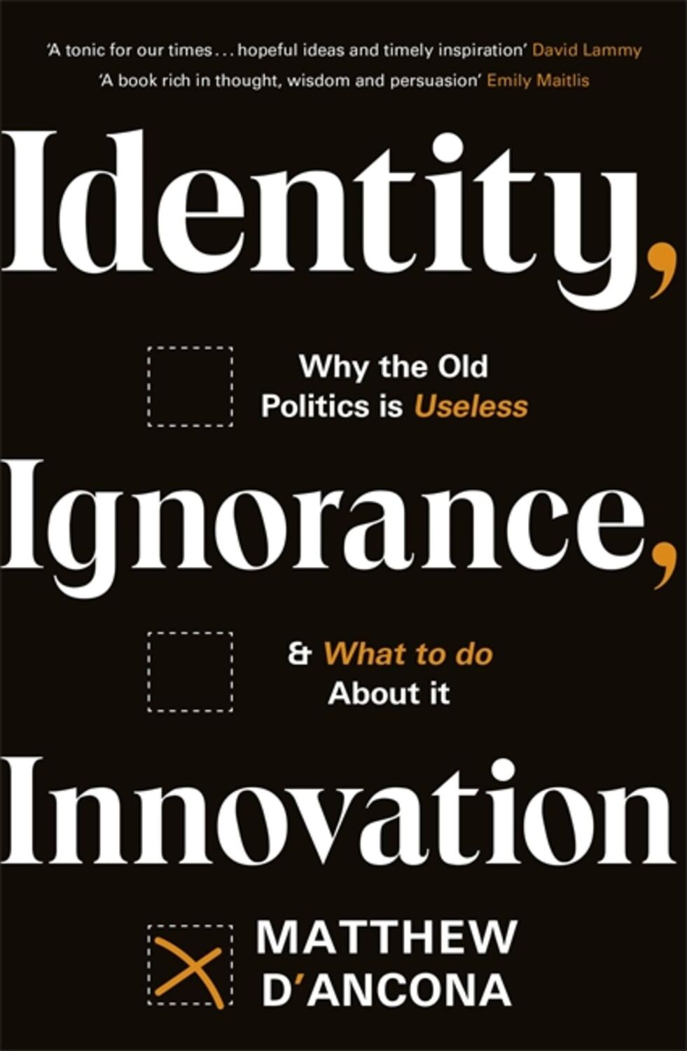 Cover: 9781529303995 | Identity, Ignorance, Innovation | Matthew D'Ancona | Buch | Gebunden