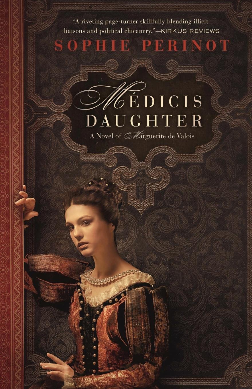 Cover: 9781733389907 | Medicis Daughter | Sophie Perinot | Taschenbuch | Paperback | Englisch