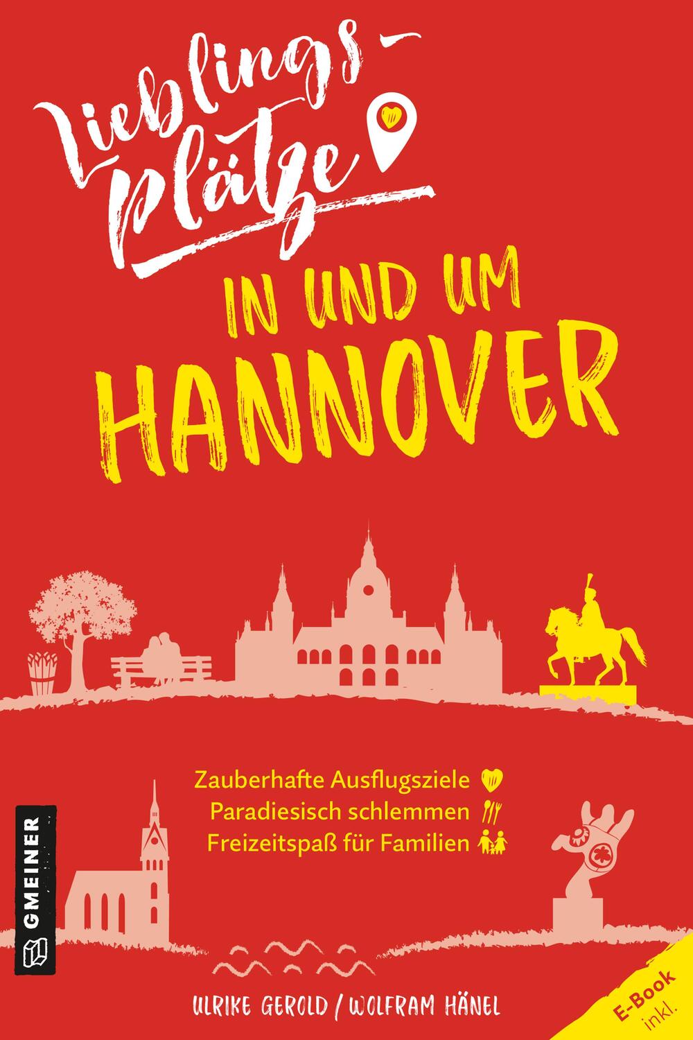 Cover: 9783839202173 | Lieblingsplätze in und um Hannover | Ulrike Gerold (u. a.) | Buch