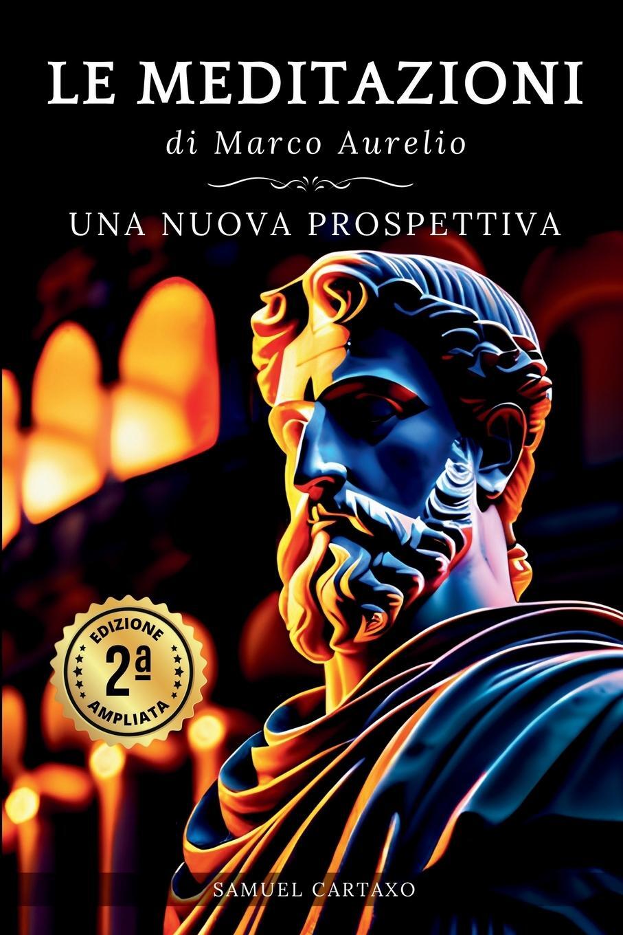 Cover: 9786500690422 | Le MEDITAZIONI di Marco Aurelio | Samuel Cartaxo (u. a.) | Taschenbuch
