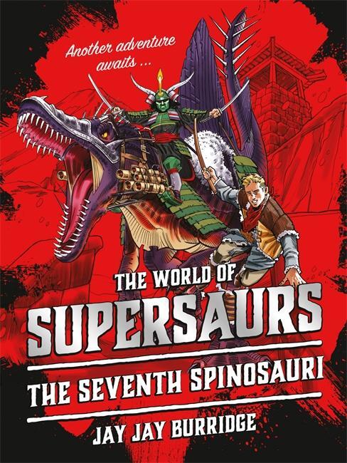 Cover: 9781786968159 | Supersaurs 5: The Seventh Spinosauri | Jay Jay Burridge | Taschenbuch