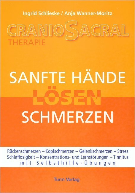 Cover: 9783799902762 | CranioSacral-Therapie | Sanfte Hände lösen Schmerzen | Buch | Deutsch