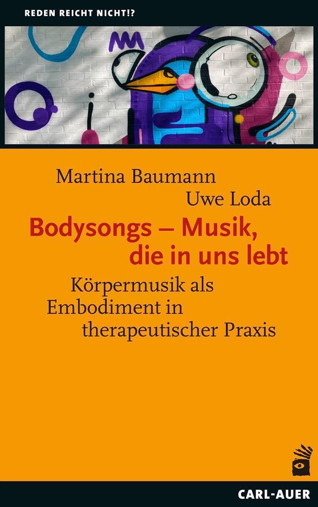 Cover: 9783849704773 | Bodysongs - Musik, die in uns lebt | Martina Baumann (u. a.) | Buch