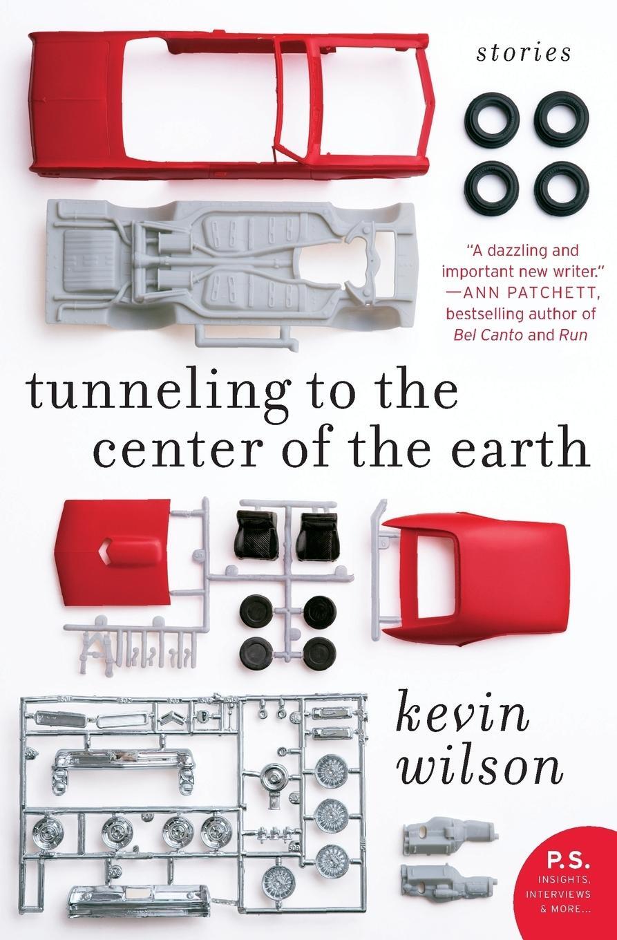 Cover: 9780061579028 | Tunneling to the Center of the Earth | Kevin Wilson | Taschenbuch