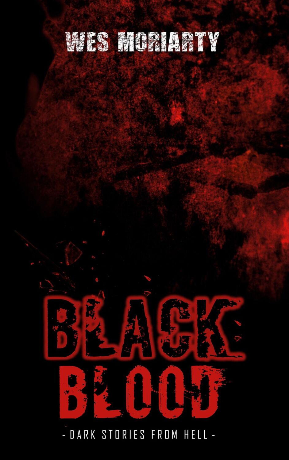 Cover: 9783758327759 | Black Blood | Dark Stories from Hell [Season 1] | Wes Moriarty | Buch