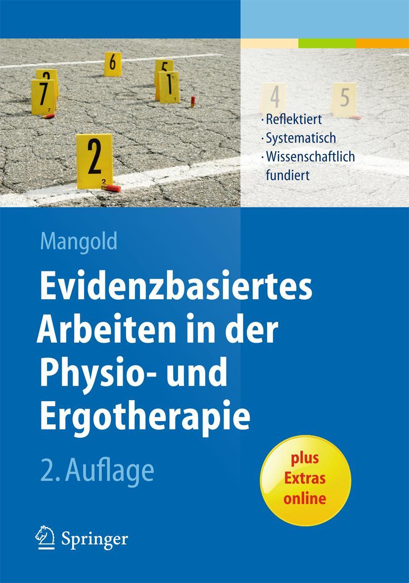 Cover: 9783642406355 | Evidenzbasiertes Arbeiten in der Physio- und Ergotherapie | Mangold